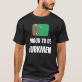 Stolz darauf, Turkmenisch zu sein T-Shirt (Vorderseite)