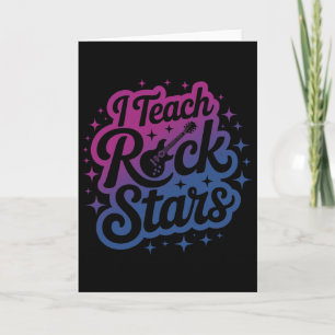 Stolz, dass ich Rockstars unterrichte Lehrer Bynd Karte