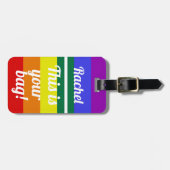 Stolz Dies ist Ihre Tasche Funny Rainbow LBGT Gepäckanhänger (Vorderseite horizontal)