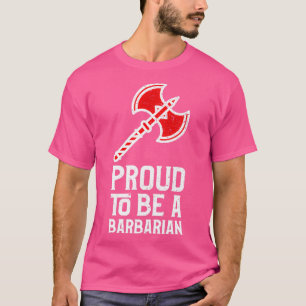 Stolz, ein Barbar Rot zu sein T-Shirt