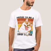 Stolz, ein Corgi Lover zu sein T-Shirt (Vorderseite)