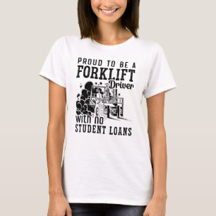 Stolz, ein Gabelstaplerbetreiber zu sein T-Shirt