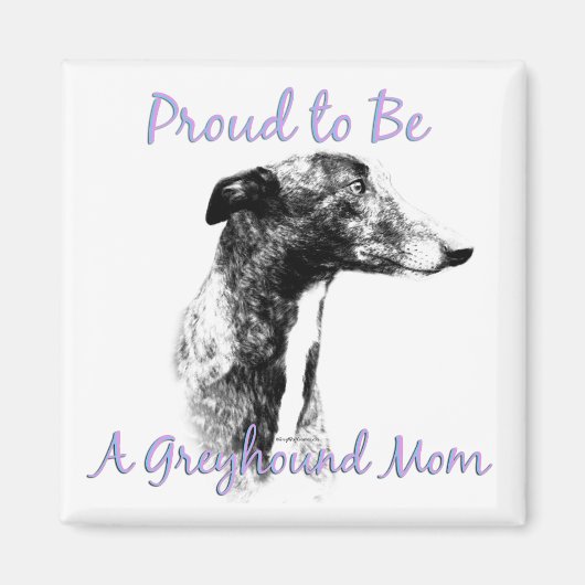 Stolz, ein Greyhound Mama Magnet zu sein (Vorne)