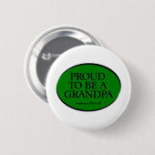 STOLZ, EIN GROSSVATER ZU SEIN - LIEBE, ICH ZU SEIN BUTTON (Vorne & Hinten)