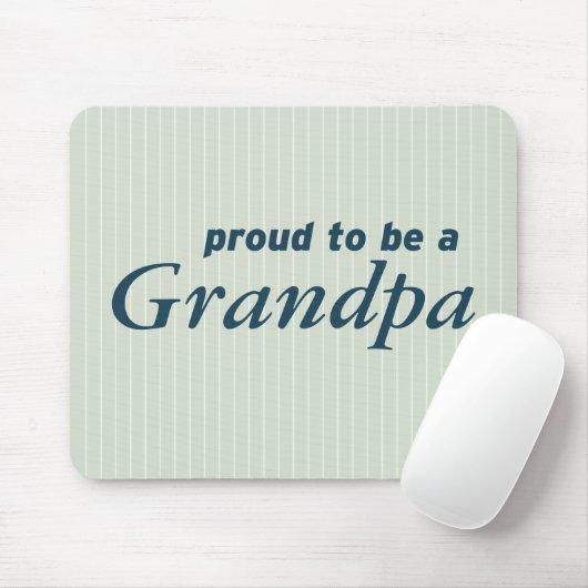 Stolz, ein Großvater zu sein! Mousepad (Mit Mouse)
