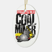 stolz, ein Kohlenbergmann zu sein Keramik Ornament (Links)