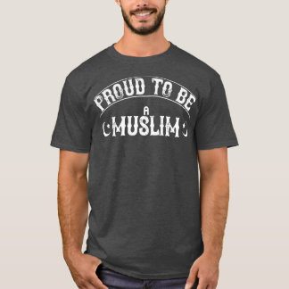 Stolz, ein Muslim zu sein T-Shirt