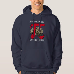 STOLZ, EIN PI-GEHIRN-Pi-Tag ZU SEIN Hoodie