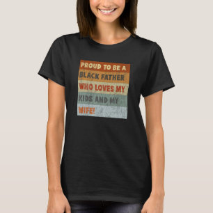 Stolz, ein schwarzer Vater und Ehemann Vater's Da T-Shirt