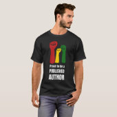 STOLZ, EIN VERÖFFENTLICHTER Black Author ZU SEIN T-Shirt (Vorne ganz)