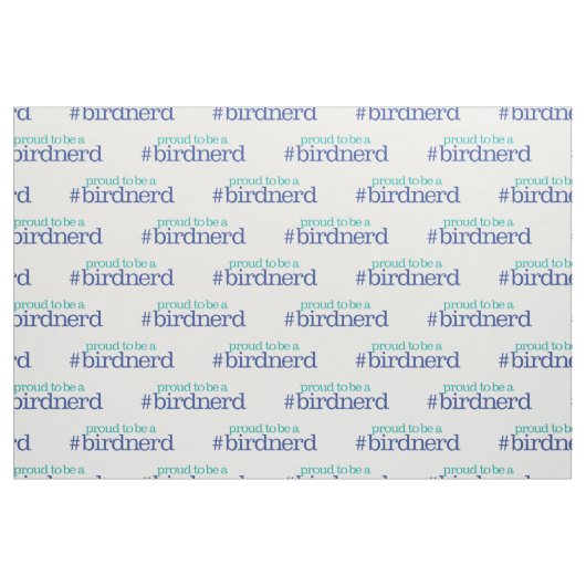 Stolz, ein Vogel-Nerd zu sein Stoff (Fat Quarter (45,7 x 55,9 cm))