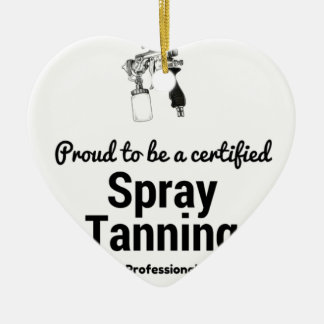 Stolz, ein zertifiziertes Spray Tanning Beruflich  Keramik Ornament