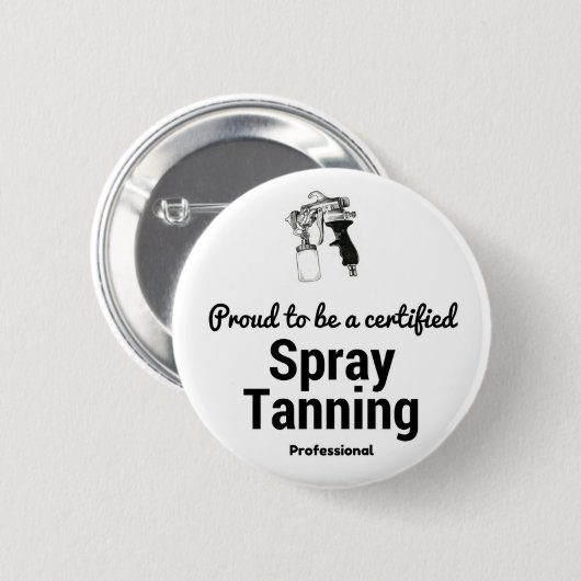 Stolz ein zugelassenes Spray-Bräunen sein Button (Vorne & Hinten)