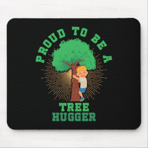 Stolz, eine Baumhugger-Erden-Arbor-Tagesart zu sei Mousepad