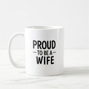 Stolz, eine Ehefrau zu sein, minimalistischer typo Kaffeetasse