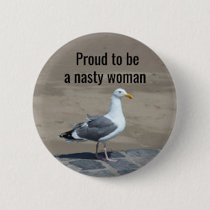Stolz, eine eklige Frau zu sein Button
