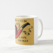 Stolz, eine pipesmoker Tasse zu sein (VorderseiteRechts)