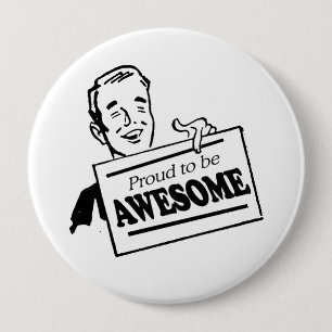 STOLZ, FANTASTISCH ZU SEIN BUTTON