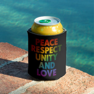 Stolz Frieden Respekt Einheit Und Liebe  Dosenkühler