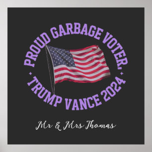 Stolz Garbage Wähler Trump Vance 2024 ausstechen Poster