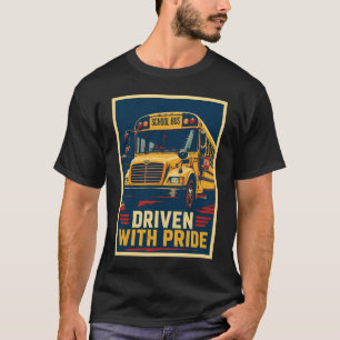 Stolz gefahrenes Schulbusfahrer-Vintage-Plakat T-Shirt