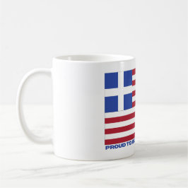 STOLZ, GRIECHISCHER AMERIKANER ZU SEIN! KAFFEETASSE