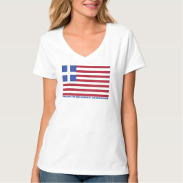 STOLZ, GRIECHISCHER AMERIKANER ZU SEIN! T-Shirt