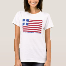 STOLZ, GRIECHISCHER AMERIKANER ZU SEIN! T-Shirt