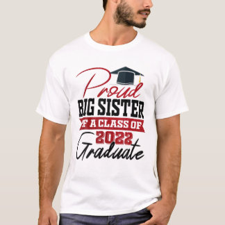 Stolz große Schwester einer Klasse von 2022 Absolv T-Shirt