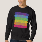 Stolz in Regenbogenfarben Sweatshirt (Vorderseite)