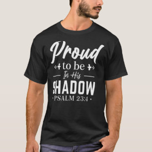 Stolz, in seinem Schattenpsalm 234 White zu sein T-Shirt