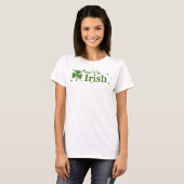 Stolz, irisch zu sein! T-Shirt (Vorne ganz)