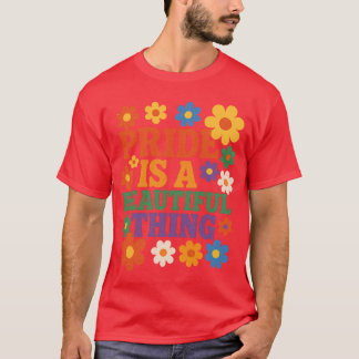 STOLZ IST ETWAS SCHÖNES T-Shirt