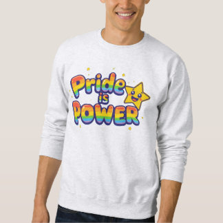 Stolz ist Power Sweatshirt