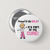 Stolz, kahles Brustkrebs-Strichmännchen zu sein Button (Vorne & Hinten)