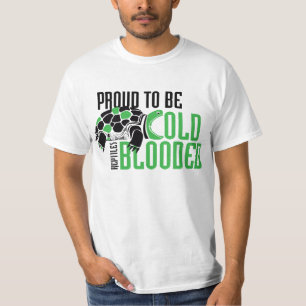 Stolz, kaltblütig zu sein - Schildkröte T-Shirt