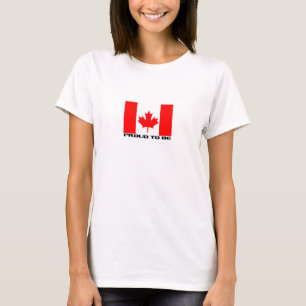 Stolz, kanadisch zu sein T-Shirt