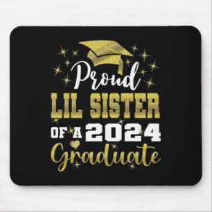 Stolz kleine Schwester von 2024 Graduate Phantasti Mousepad