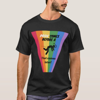 Stolz kommt vor dem Fall - Stolz T-Shirt