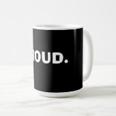 Stolz – Kühnes Minimal Statement Design Kaffeetasse (VorderseiteRechts)