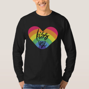 Stolz, küss mich. Liebe ist fair. T-Shirt