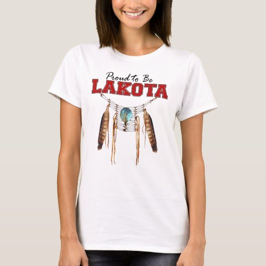 Stolz, Lakota T - Shirt zu sein (Vorderseite)