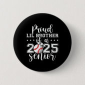 Stolz Lil Bruder von einem Senior Baseball Gradua  Button (Vorderseite)