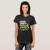 Stolz Mama eines Absolventen 2025 T-Shirt (Vorne ganz)