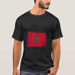 Stolz Marokkaner für Marokko und Arabische Mensche T-Shirt