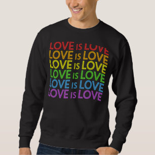 Stolz März Rainbow Gleichheit Liebe ist Liebe Gay Sweatshirt