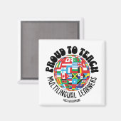 STOLZ, MEHRSPRACHIGEN LERNERN ESL-Lehrer ZU LEHREN Magnet (Vorderseite/Rückseite)