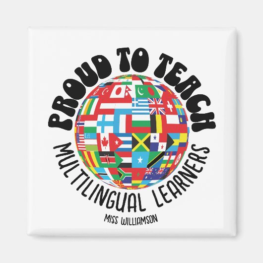 STOLZ, MEHRSPRACHIGEN LERNERN ESL-Lehrer ZU LEHREN Magnet (Vorne)