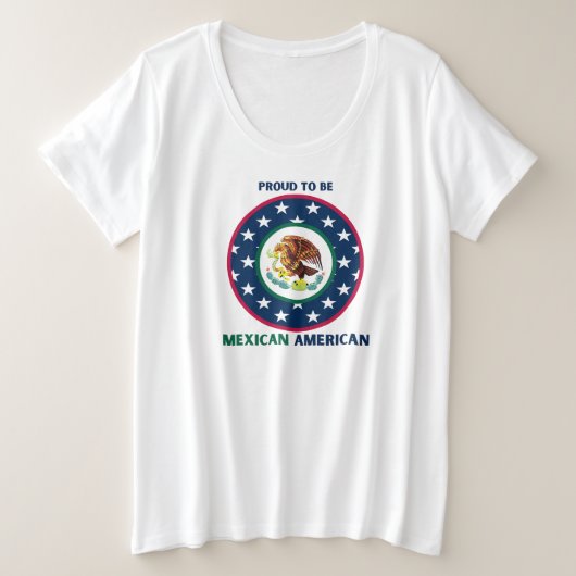 STOLZ, MEXIKANISCHER AMERIKANER ZU SEIN GROßE GRÖßE T-Shirt (Design vorne)