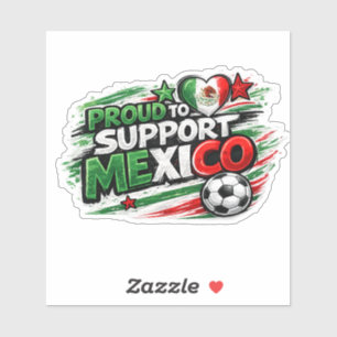 STOLZ, MEXIKO ZU UNTERSTÜTZEN Fan Mexikanischer Aufkleber